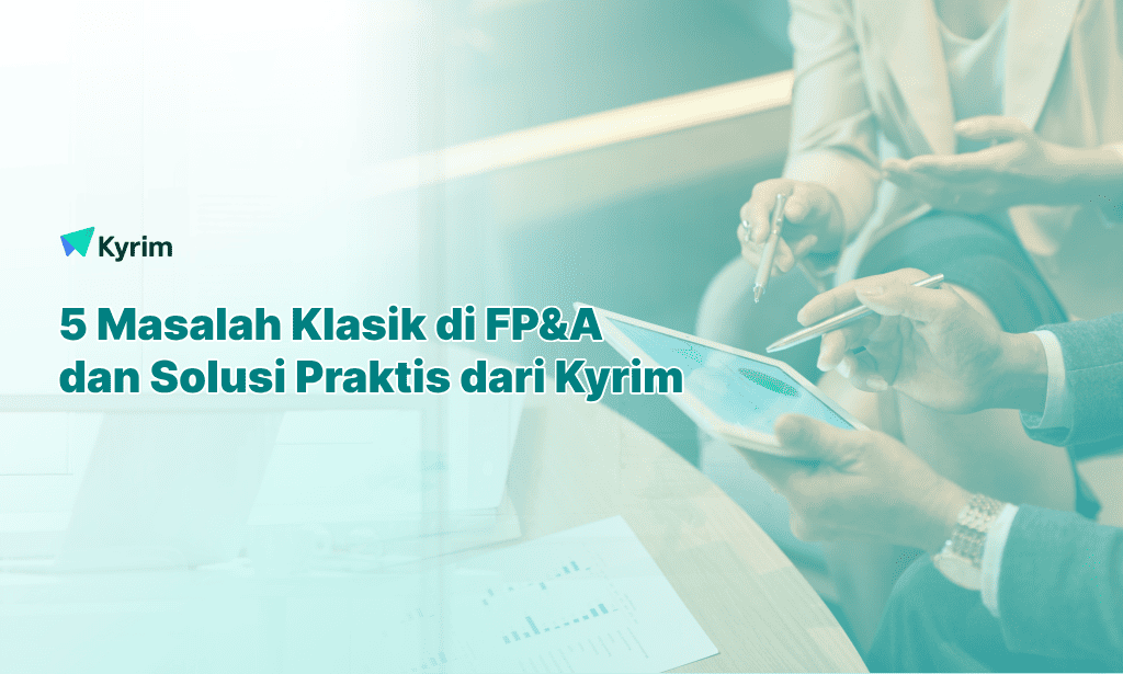 Kyrim - 5 Kendala Umum FPA dan Cara Kyrim Membantu Mengatasi