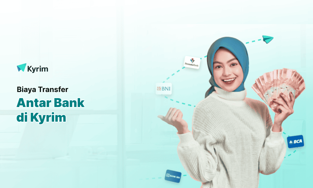Kyrim - Ini Biaya Transfer Antar Bank di Kyrim Paling Murah