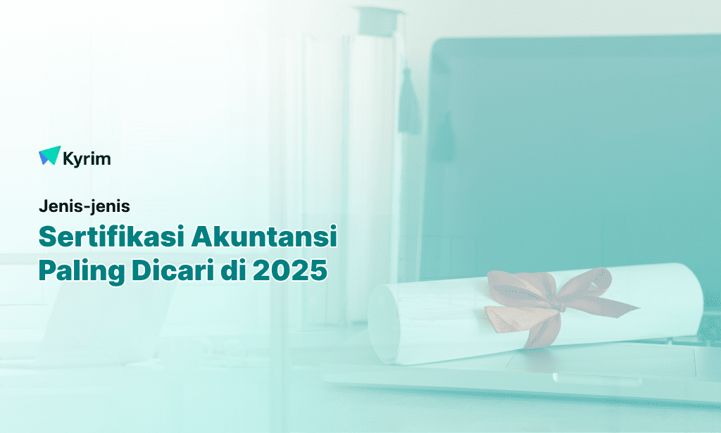 Kyrim - Jenis Sertifikasi Akuntansi Paling Dicari di 2025