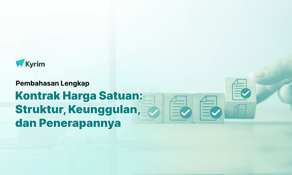Kyrim - Kenali Kontrak Harga Satuan Struktur Keunggulan dan Penerapannya