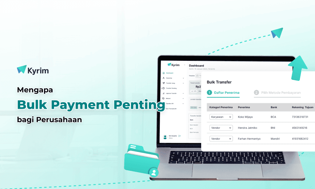 Kyrim - Mengapa Bulk Payment Penting bagi Perusahaan