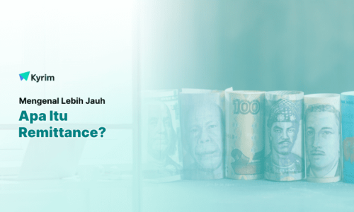 Kyrim - Mengenal Apa Itu Remittance