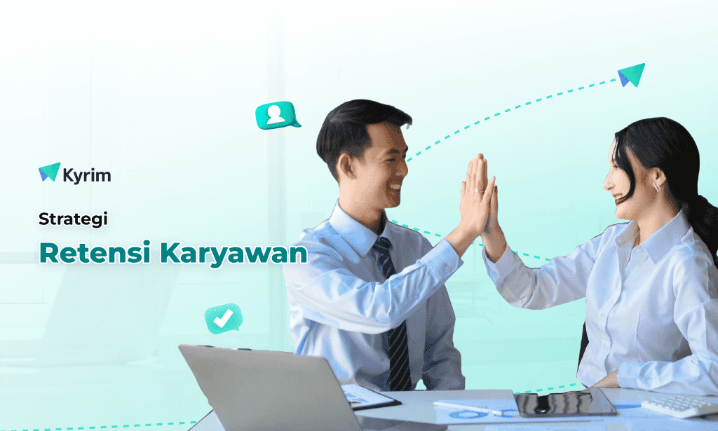 Kyrim - Penyebab Turnover Intentions Tinggi Dan Strategi Yang Efektif untuk Meningkatkan Retensi Karyawan