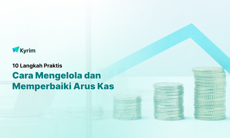 10 Langkah Praktis untuk Memperbaiki Arus Kas Bisnis yang Buruk