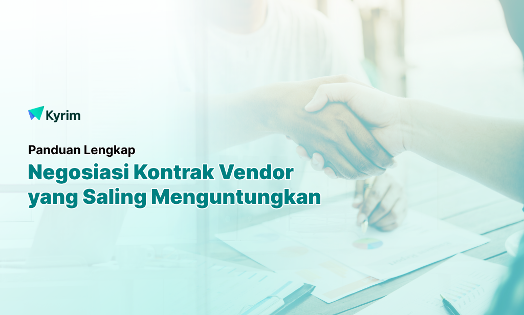 Kyrim - 8 Cara Sukses Negosiasi Kontrak dengan Vendor