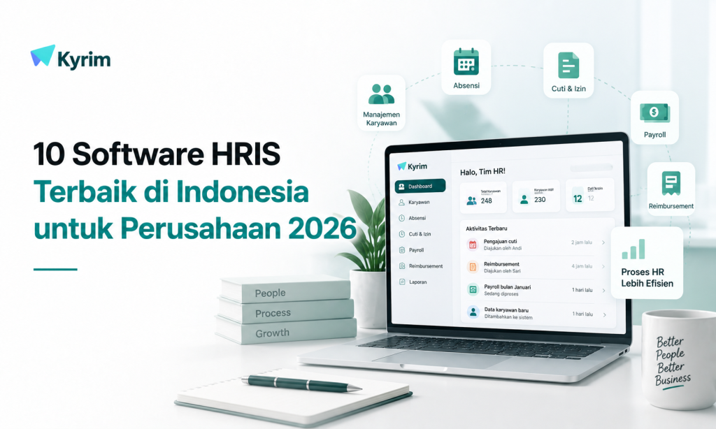 Ilustrasi HRIS untuk mengelola data karyawan, absensi, cuti, payroll, dan reimbursement perusahaan